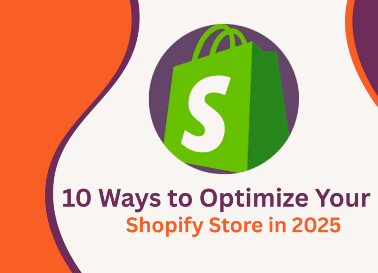 10 Ways to Optimize Your Shopify Store in 2025
