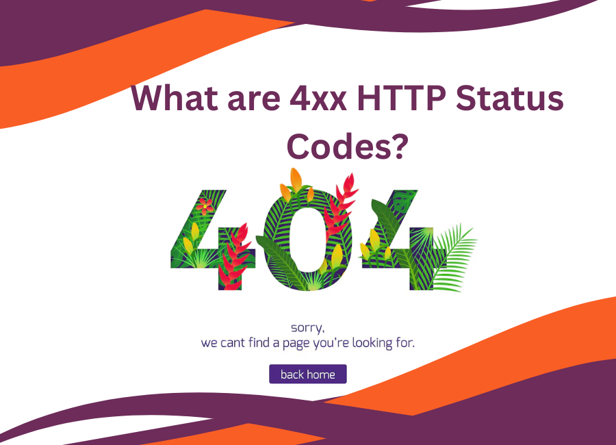 What are 4xx HTTP Status Codes?